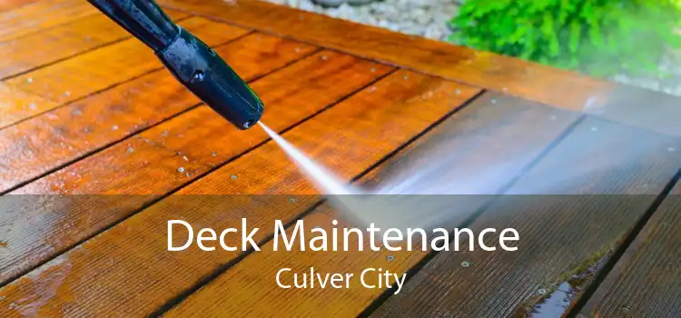 Deck Maintenance Culver City