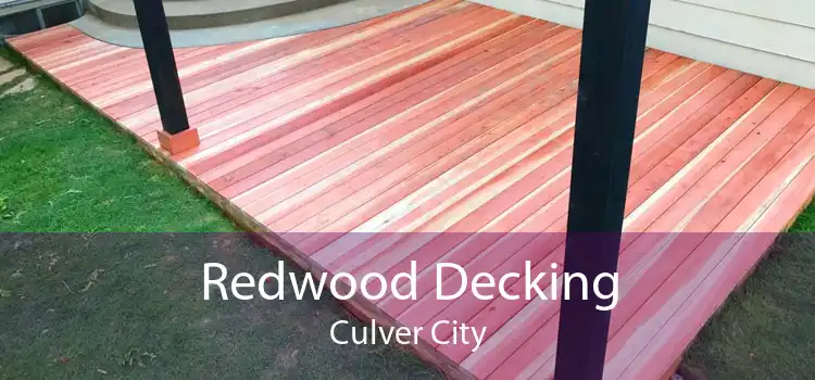 Redwood Decking Culver City